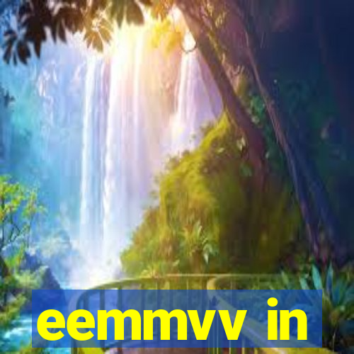 eemmvv in